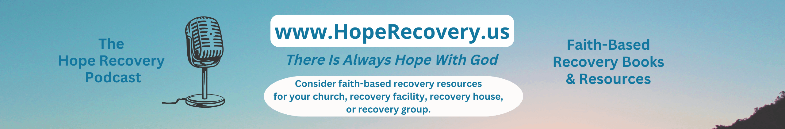 The Hope Recovery Podcast Faith-based addiction recovery